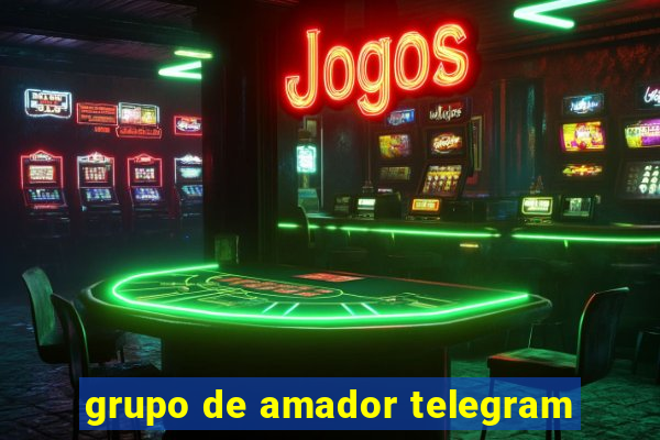 grupo de amador telegram